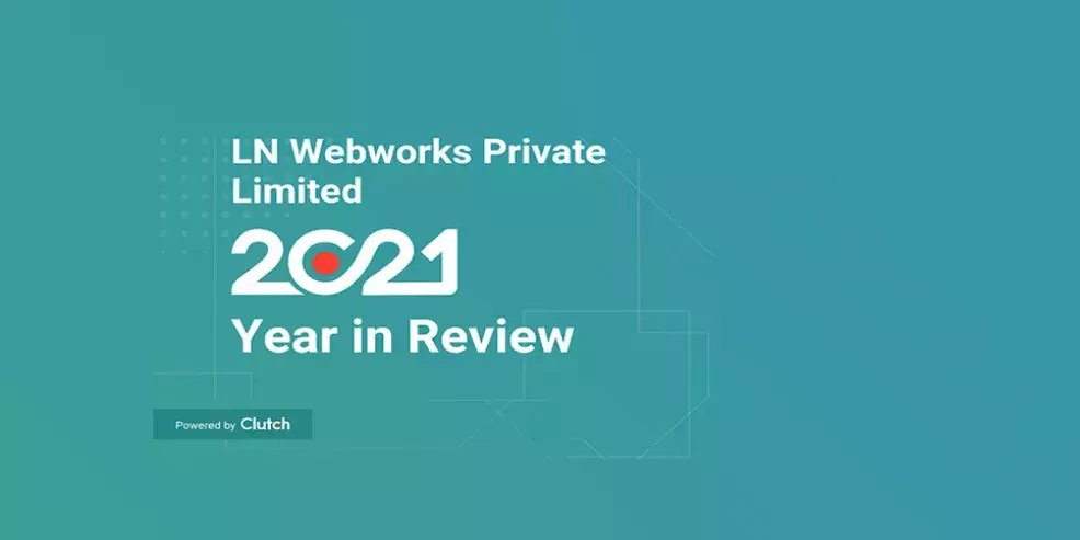 LN Webworks Pvt. Ltd. Clutch Year in Review
