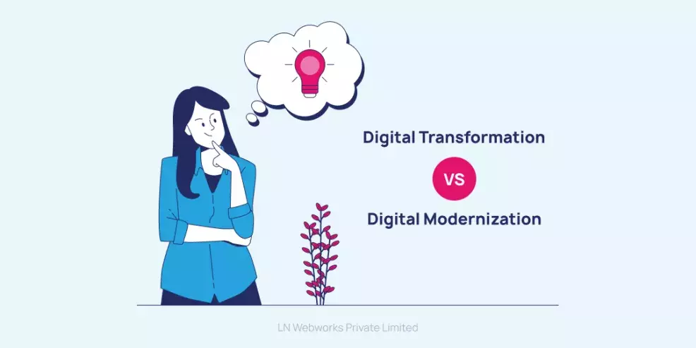 Which is Right for You_ Digital Transformation or Digital Modernization